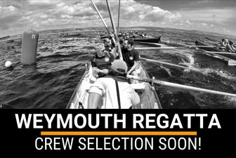 Weymouth Regatta – Crew Selection